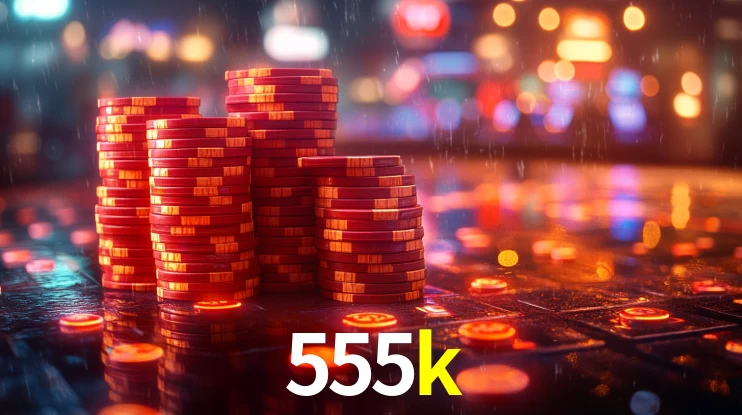 555k,555k bet
