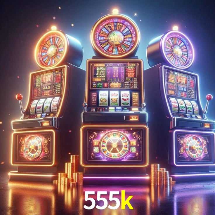 555k,555k bet