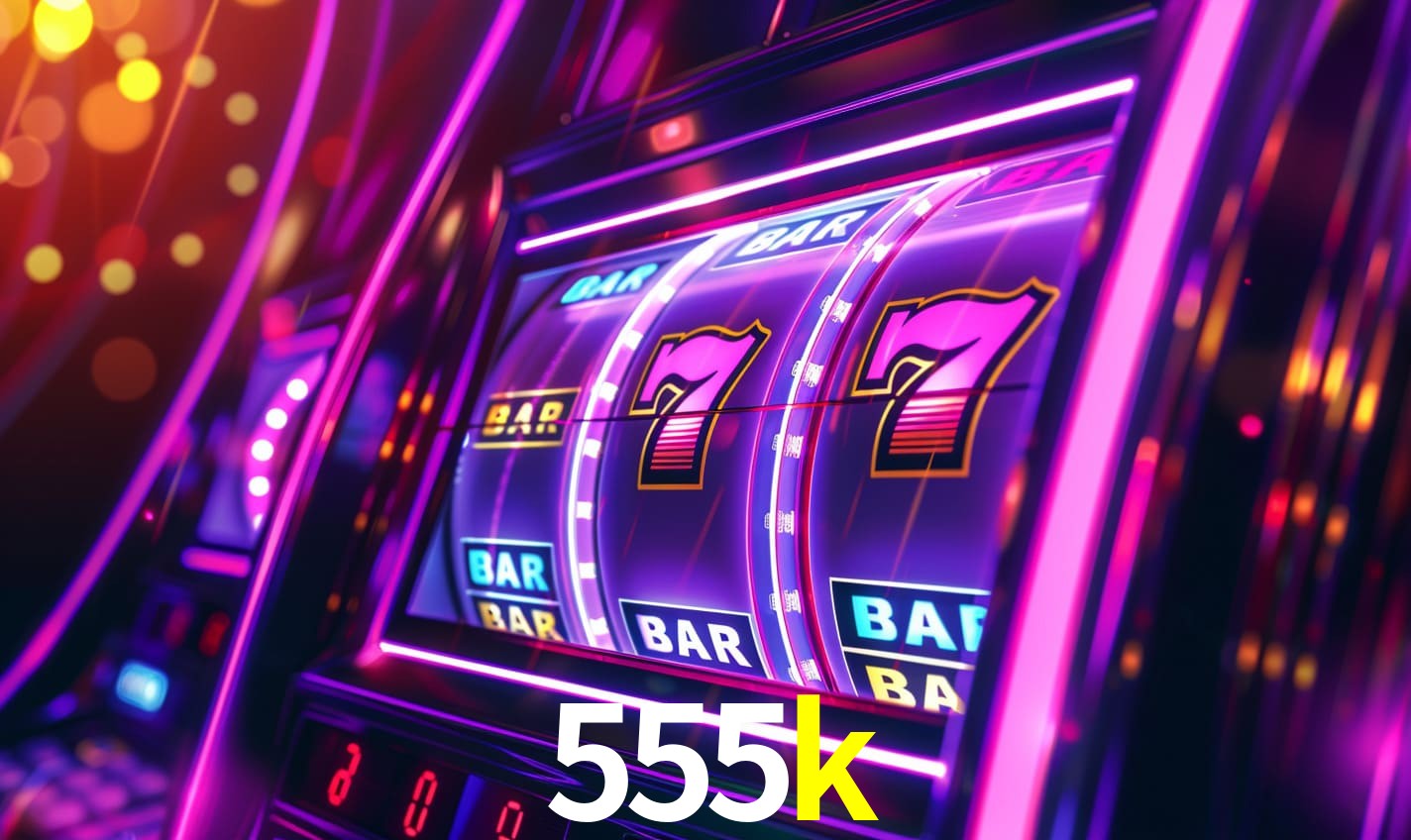 555k bet