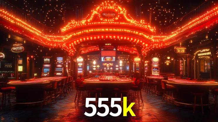 555k bet