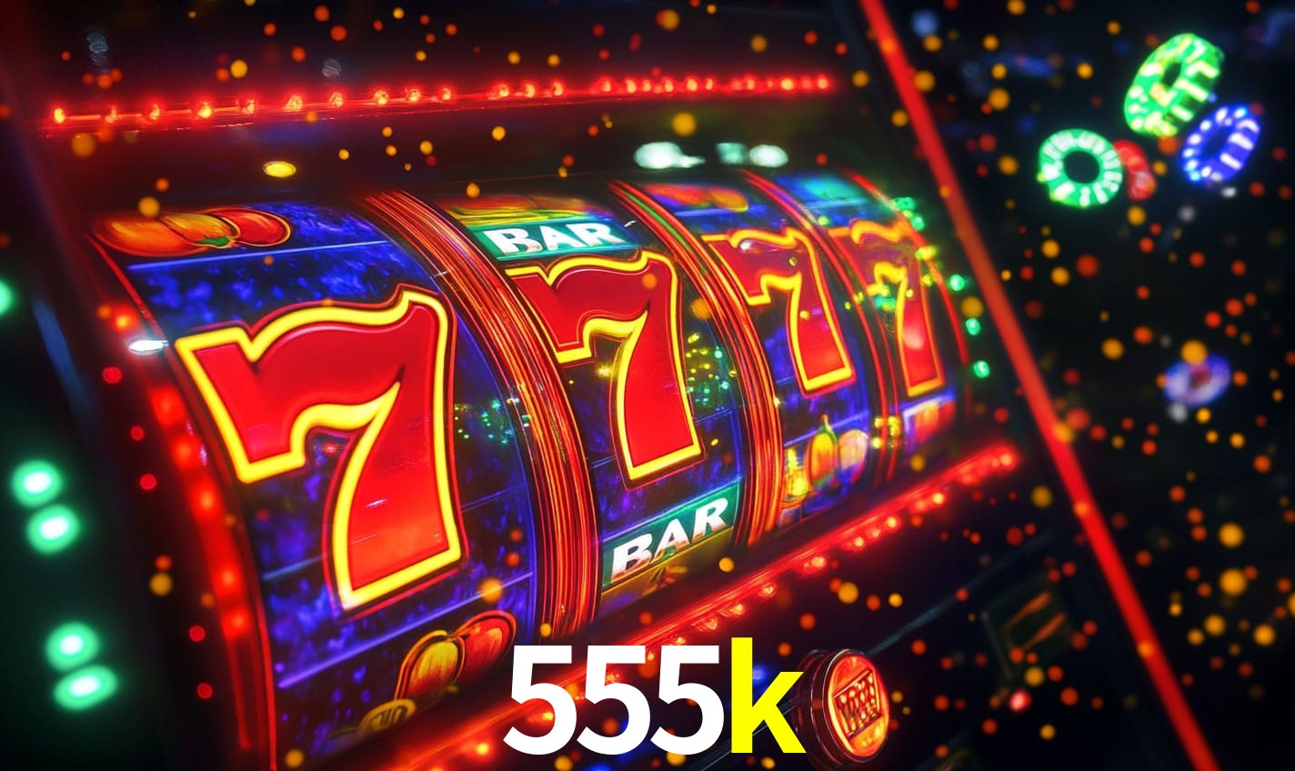 555k,555k bet