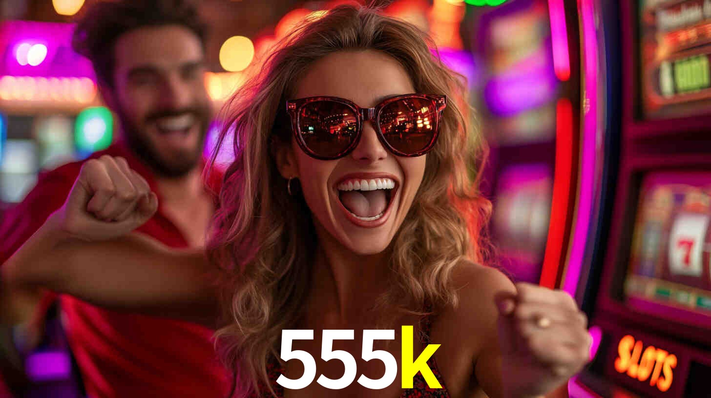 Descubra o Programa VIP da 555k: Vantagens Exclusivas para Jogadores